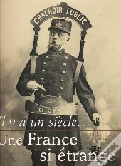 Il Y A Un Siecle Une France Si Etrange