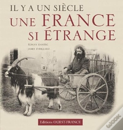 Capa do artigo Il Y A Un Siècle... Une France Si Étrange