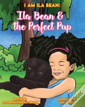 Ila Bean & The Perfect Pup