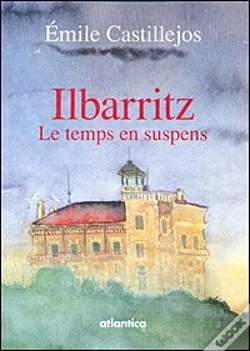 Capa do artigo Ilbarritz ; Le Temps En Suspens
