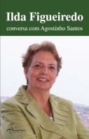 Ilda Figueiredo Conversa com Agostinho Santos