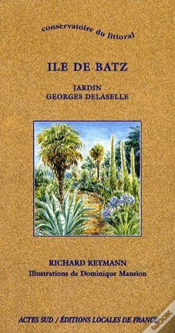 Capa do artigo Île De Batz ; Jardin Georges Delaselle