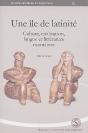 Ile De Latinite. Culture Civilisation Langue Et Littérature Roumaine - Preview