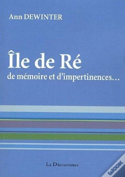 Capa do artigo Ile De Ré ; De Mémoire Et D'Impertinences...