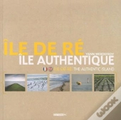 Île De Ré ; Île Authentique