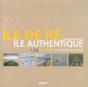 Île De Ré ; Île Authentique - Preview