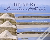 Ile De Re Lumieres Et Poesies