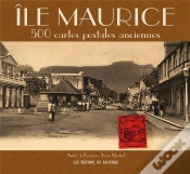 Capa do artigo Île Maurice ; 500 Cartes Postales Anciennes