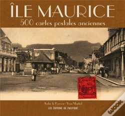 Capa do artigo Île Maurice ; 500 Cartes Postales Anciennes