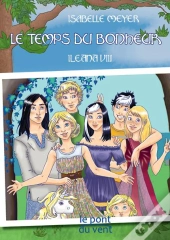 Ileana T.8 ; Le Temps Du Bonheur