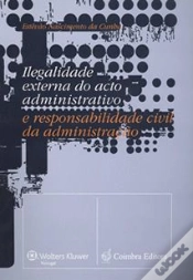 Capa do artigo Ilegalidade Externa do Acto Administrativo e Responsabilidade Civil da Administração