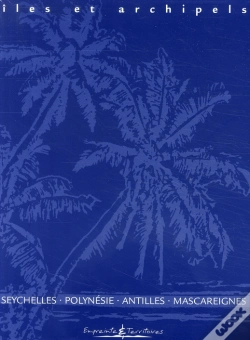 Capa do artigo Îles & Archipels ; Coffret 4 Titres : Seychelles, Polynésie, Antilles, Mascareignes