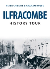 Ilfracombe History Tour