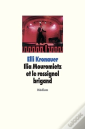 Ilia Mouromietz Et Le Rossignol Brigand