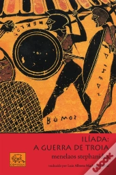 Ilíada: A Guerra De Troia