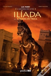 Ilíada N.º 3 - A Queda de Troia