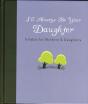 I'Ll Always Be Your Daughter - Preview