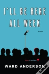 I'Ll Be Here All Week