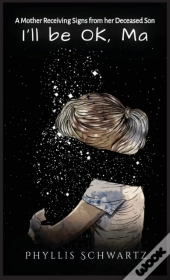 I'Ll Be Ok, Ma