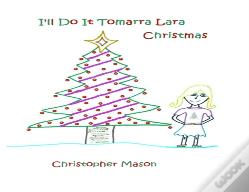 I'Ll Do It Tomarra Lara Christmas