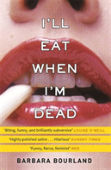 I'Ll Eat When I'M Dead