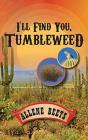 I'Ll Find You Tumbleweed - Preview