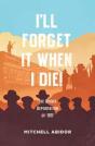 I'Ll Forget It When I Die! - Preview