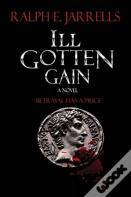 Ill Gotten Gain