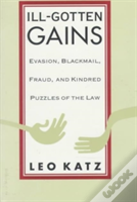 Ill-Gotten Gains