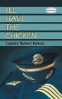 I'Ll Have The Chicken - Preview