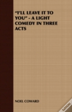 Capa do artigo "I'Ll Leave It To You" - A Light Comedy