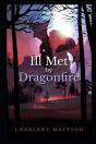 Ill Met By Dragonfire - Preview