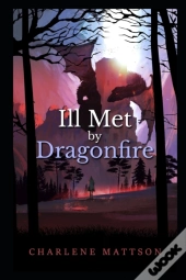Ill Met By Dragonfire