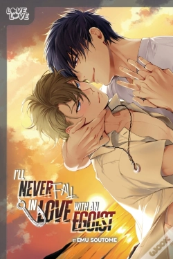 Capa do artigo I'Ll Never Fall In Love With An Egoist