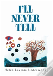 I'Ll Never Tell