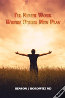 Capa do artigo I'Ll Never Work Where Other Men Play