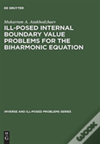 Ill-Posed Internal Boundary Value Problems For The Biharmonic Equation