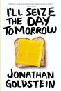 I'Ll Seize The Day Tomorrow - Preview