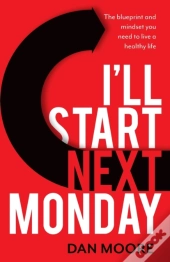 I'Ll Start Next Monday