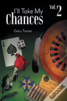 I'Ll Take My Chances