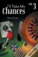 I'Ll Take My Chances