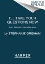 I'Ll Take Your Questions Now - Preview