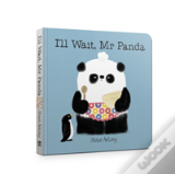 I'Ll Wait, Mr Panda