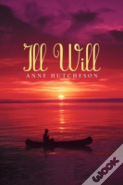 Ill Will