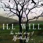 Ill Will - Preview