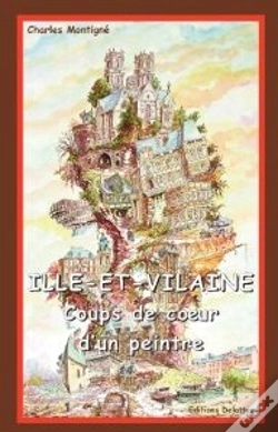 Capa do artigo Ille Et Vilaine ; Coups De Coeur D'Un Peintre