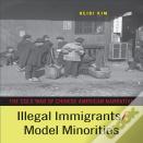 Illegal Immigrants/Model Minorities