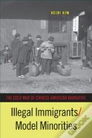 Illegal Immigrants/Model Minorities