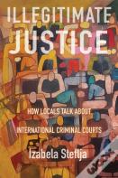 Illegitimate Justice