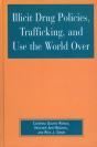 Illicit Drug Policies, Trafficking, And Use The World Over - Preview